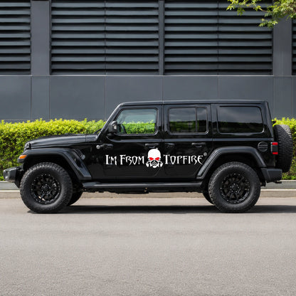 I'm From Topfire vinyl banner decal full side view on black Jeep Wrangler Unlimited parked on street